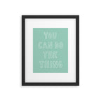 You Can Do The Thing Framed Art Print Gallery Image 6