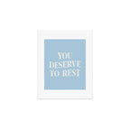 You Deserve To Rest Baby Blue Art Print Gallery Image 1