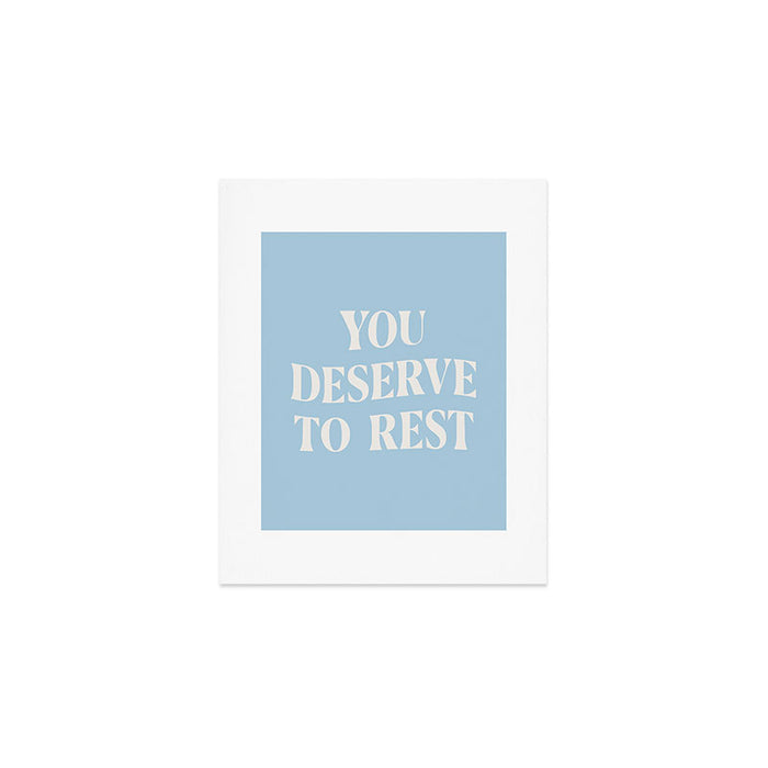 You Deserve To Rest Baby Blue Art Print Gallery Image 1