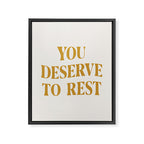 You Deserve To Rest Golden Framed Canvas Print Gallery Image 8