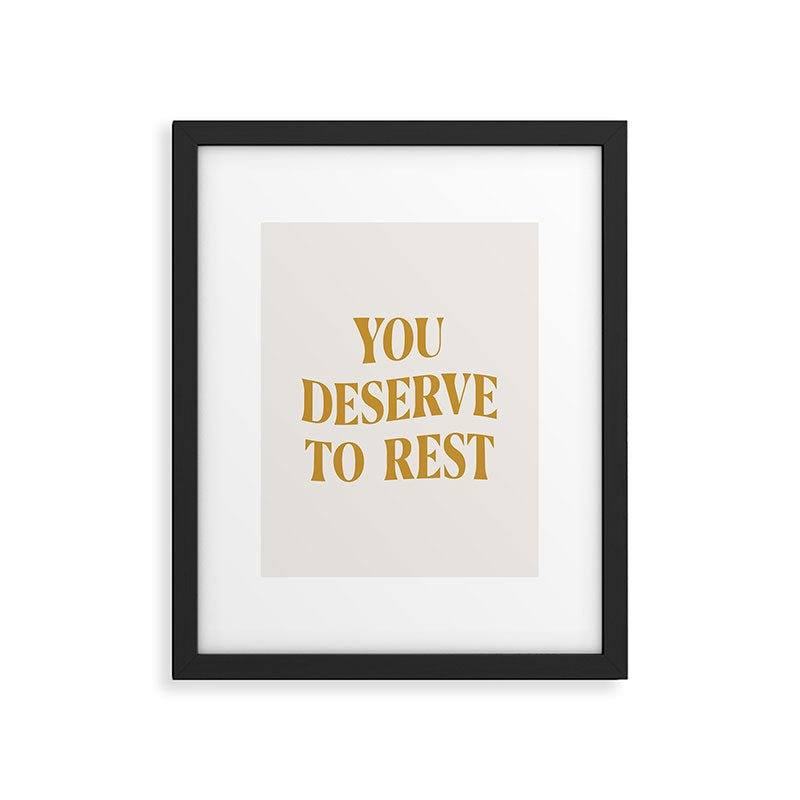 You Deserve To Rest Golden Framed Art Print Gallery Image 6