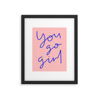 You Go Girl Framed Art Print Gallery Image 6