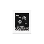 Roll the Dice Art Print Gallery Image 1
