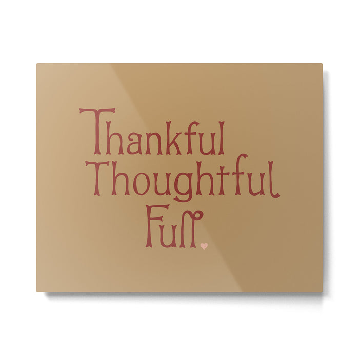 Thankful Thoughtful Full Metal Print Gallery Image 1