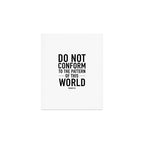 do not conform to the ways of this world Art Print Gallery Image 1
