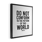 do not conform to the ways of this world Framed Canvas Print Gallery Image 2