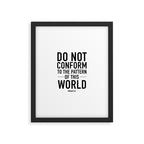do not conform to the ways of this world Framed Art Print Gallery Image 6