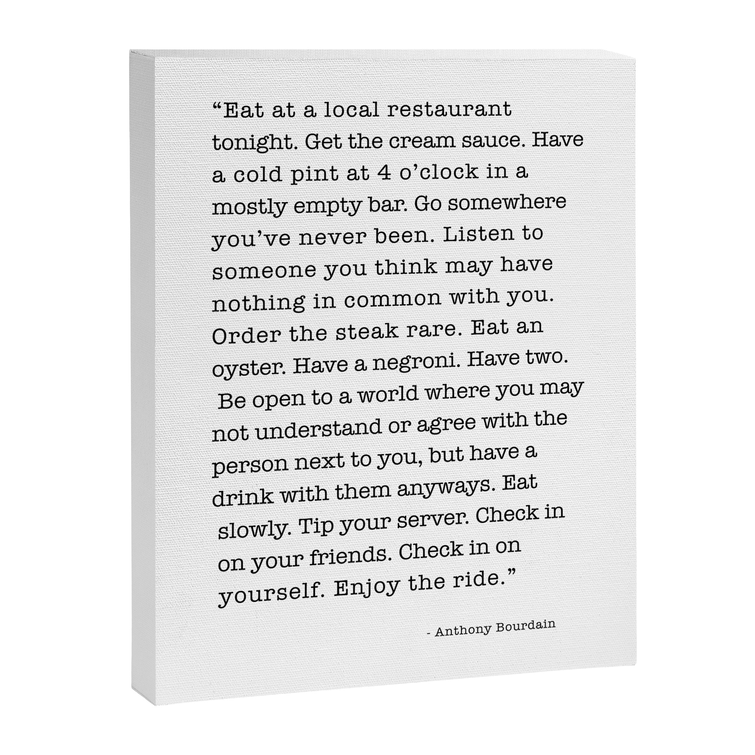 Eat at a local restaurant tonight, Anthony Bourdain Quote Canvas Print Gallery Image 8