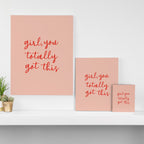 Girl, you totally got this Canvas Print Gallery Image 3