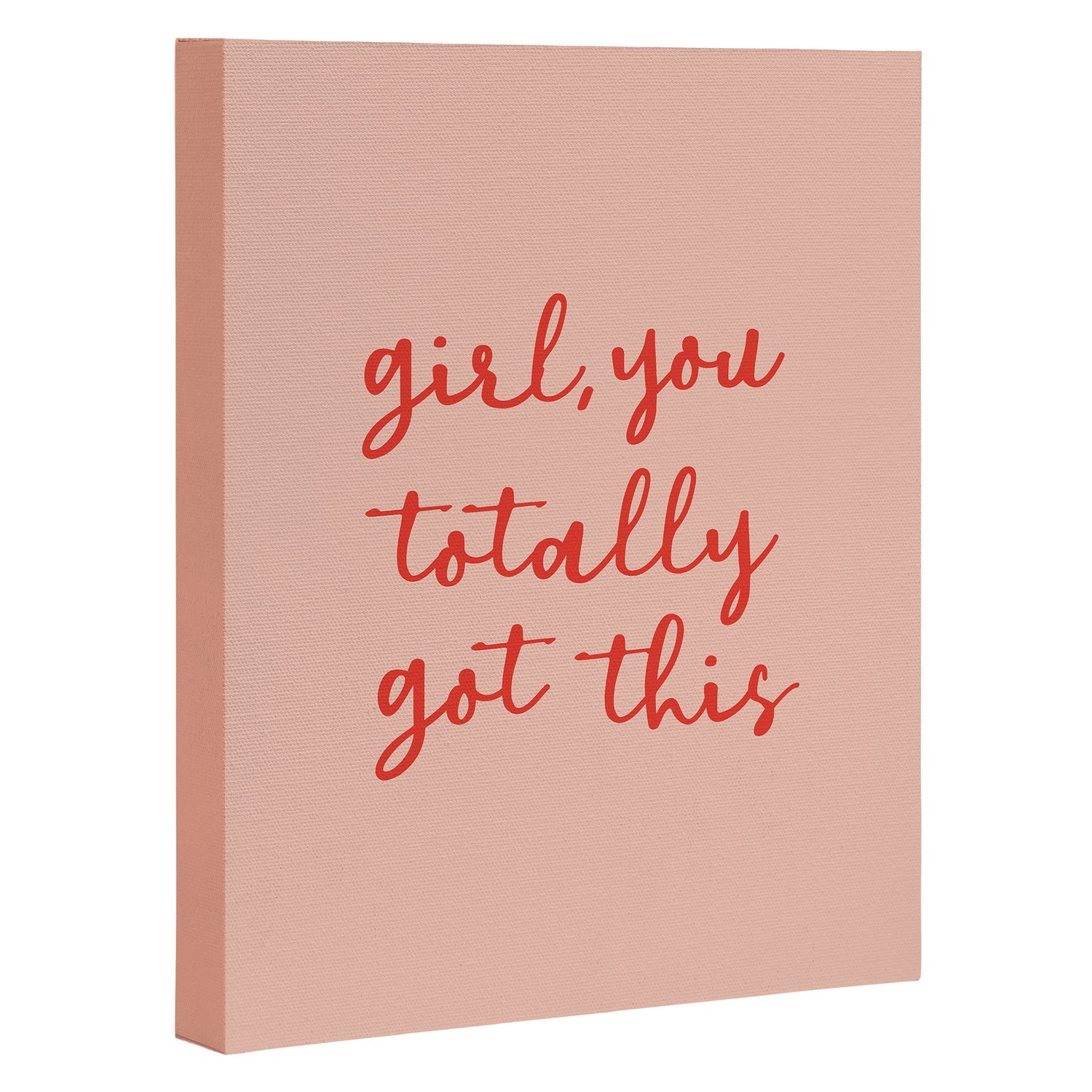 Girl, you totally got this Canvas Print Gallery Image 3