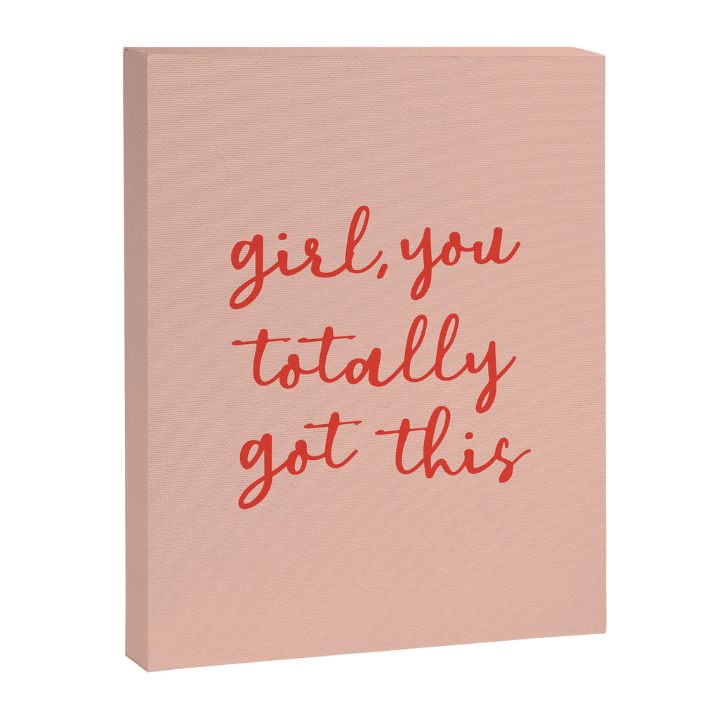 Girl, you totally got this Canvas Print Gallery Image 8
