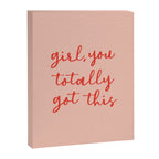 Girl, you totally got this Canvas Print Gallery Image 8
