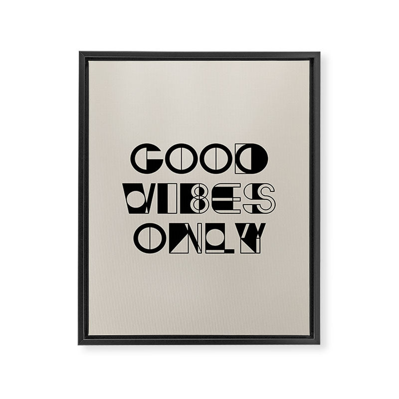 GOOD VIBES ONLY Framed Canvas Print Gallery Image 8