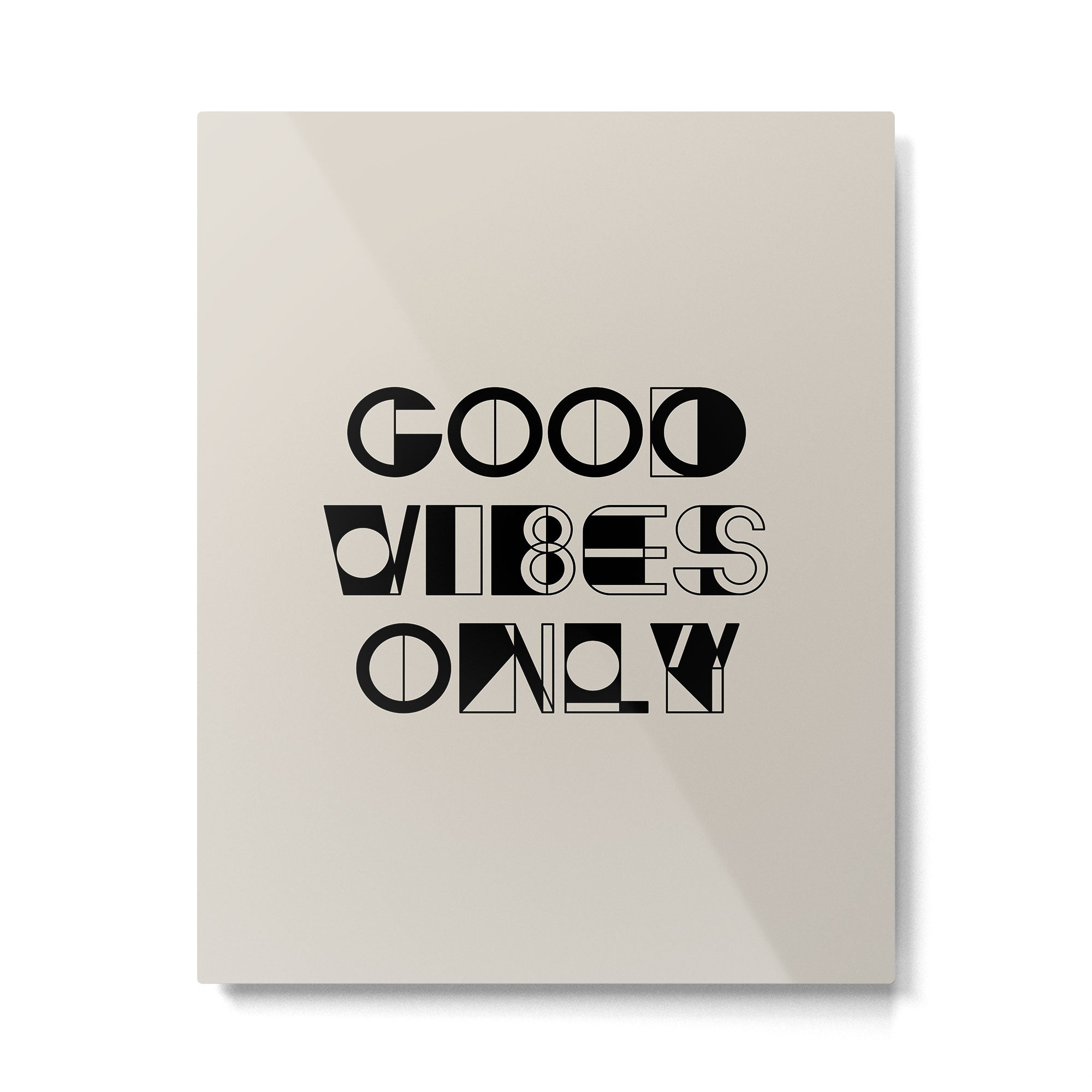 GOOD VIBES ONLY Metal Print Gallery Image 6