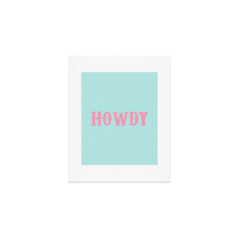 HOWDY Art Print Gallery Image 1