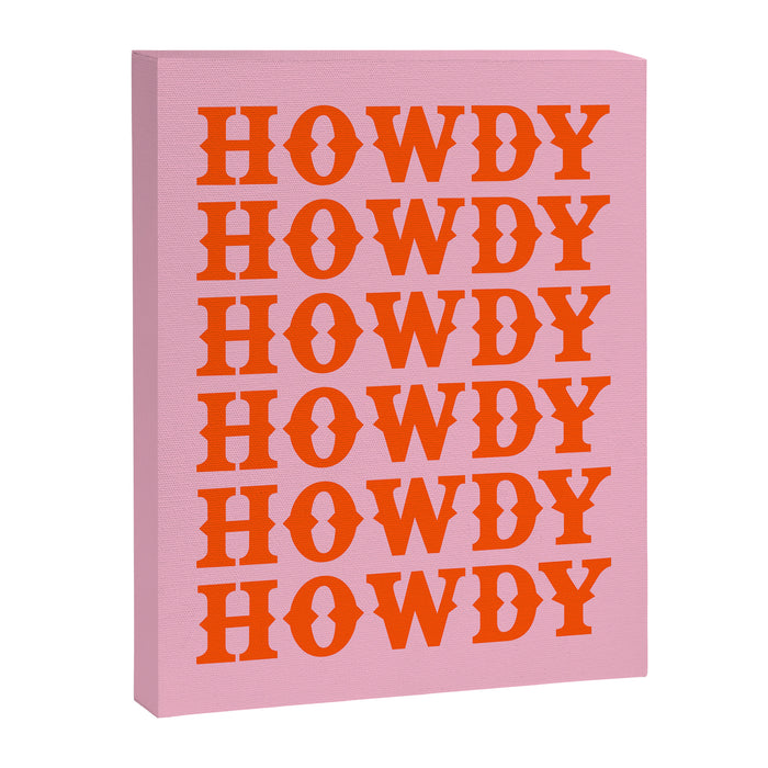 howdy howdy howdy Canvas Print Gallery Image 1