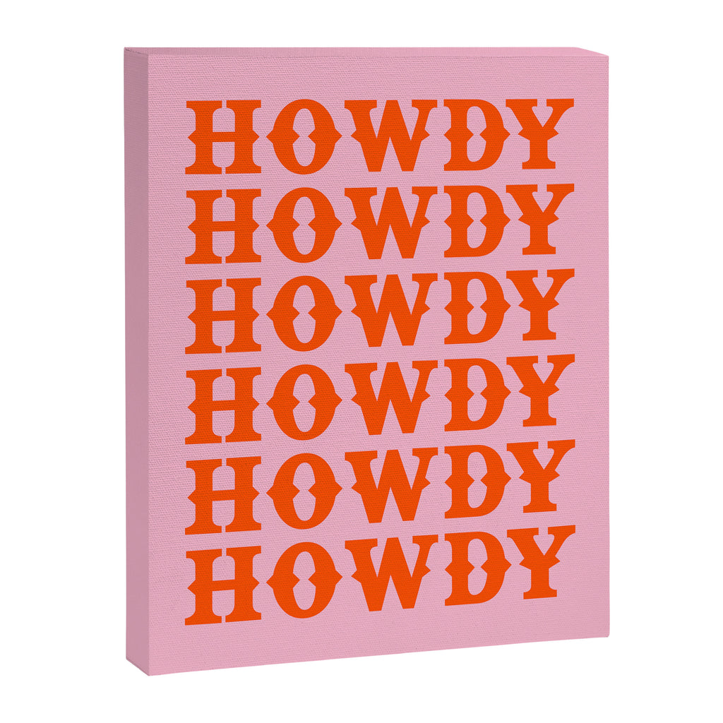 howdy howdy howdy Canvas Print Gallery Image 8