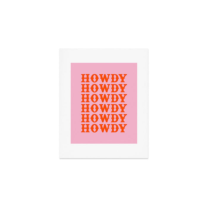 howdy howdy howdy Art Print Gallery Image 1