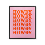 howdy howdy howdy Framed Canvas Print Gallery Image 8