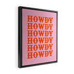 howdy howdy howdy Framed Canvas Print Gallery Image 2