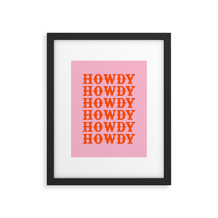 howdy howdy howdy Framed Art Print Gallery Image 1