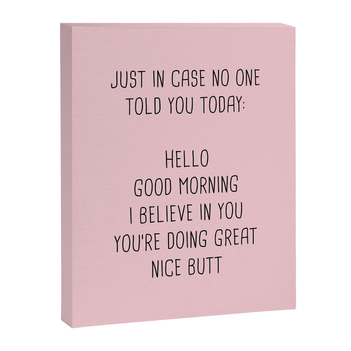 Just in case no one told you today: hello Canvas Print Gallery Image 1