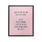 Just in case no one told you today: hello Framed Canvas Print Gallery Image 8