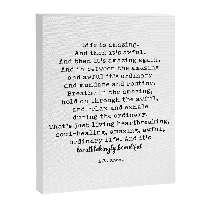 Life Is Amazing. LR Knost Quote Canvas Print Gallery Image 1