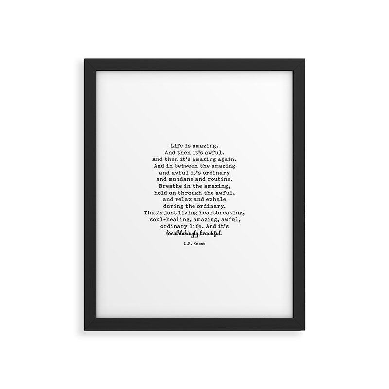 Life Is Amazing. LR Knost Quote Framed Art Print Gallery Image 6