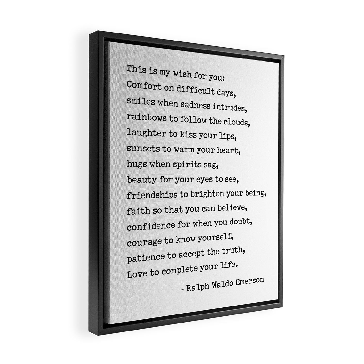 My Wish For You, Ralph Waldo Emerson Quote.  Framed Canvas Print Gallery Image 2