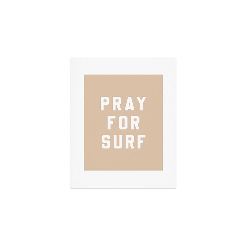 Pray for Surf - sand color Art Print Gallery Image 1