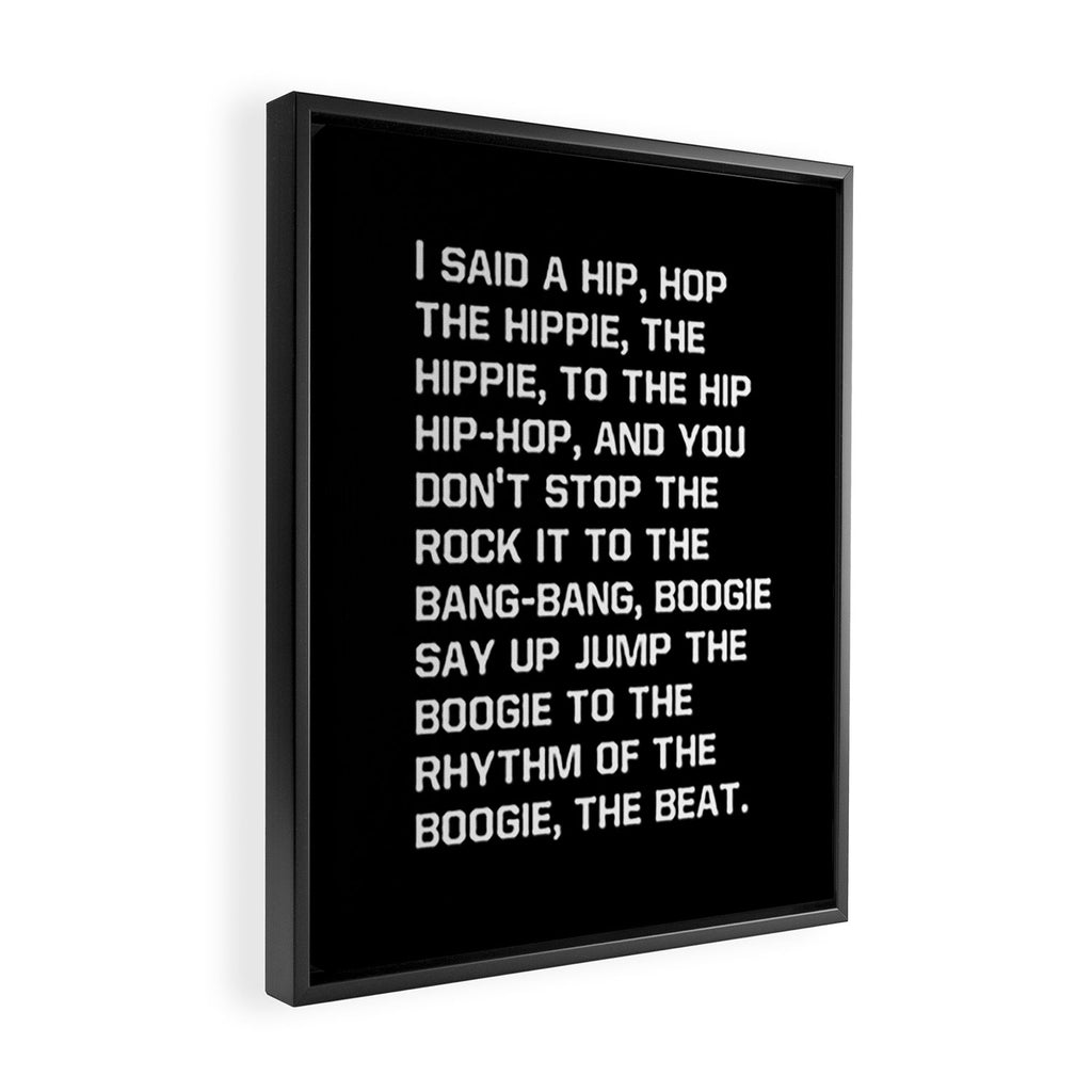 Rapper's Delight, I said a hip hop Framed Canvas Print Gallery Image 2