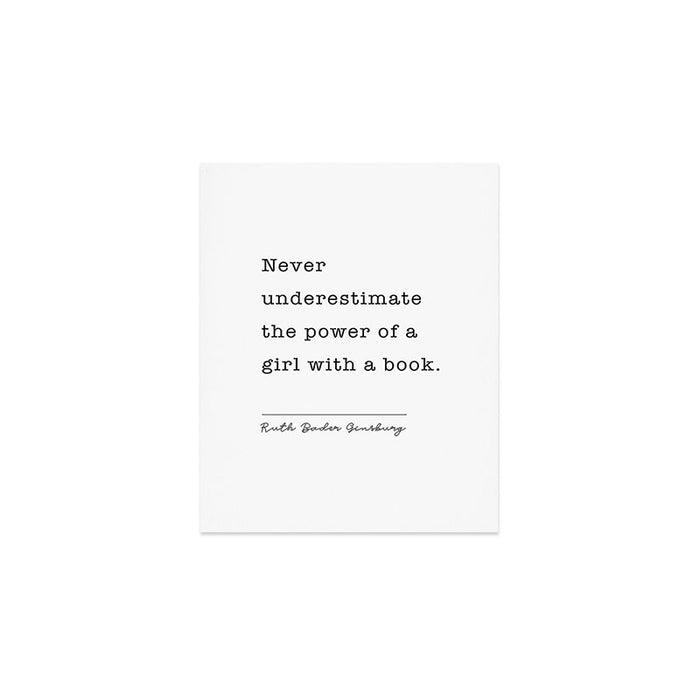 Ruth Bader Ginsburg Never Underestimate The Power Of A Girl With A Book. Art Print Gallery Image 1