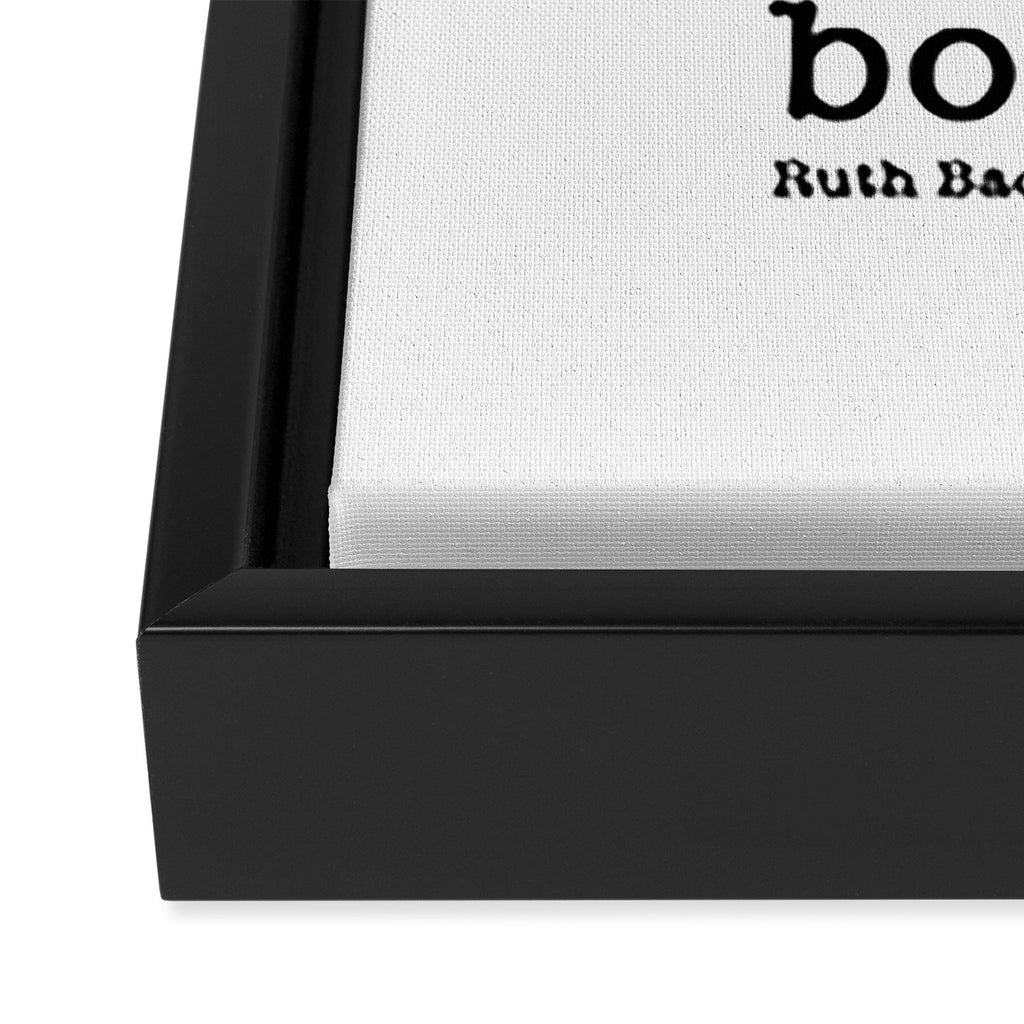 Ruth Bader Ginsburg Quote, Not Fragile Like A Flower, Fragile Like A Bomb Framed Canvas Print Gallery Image 3