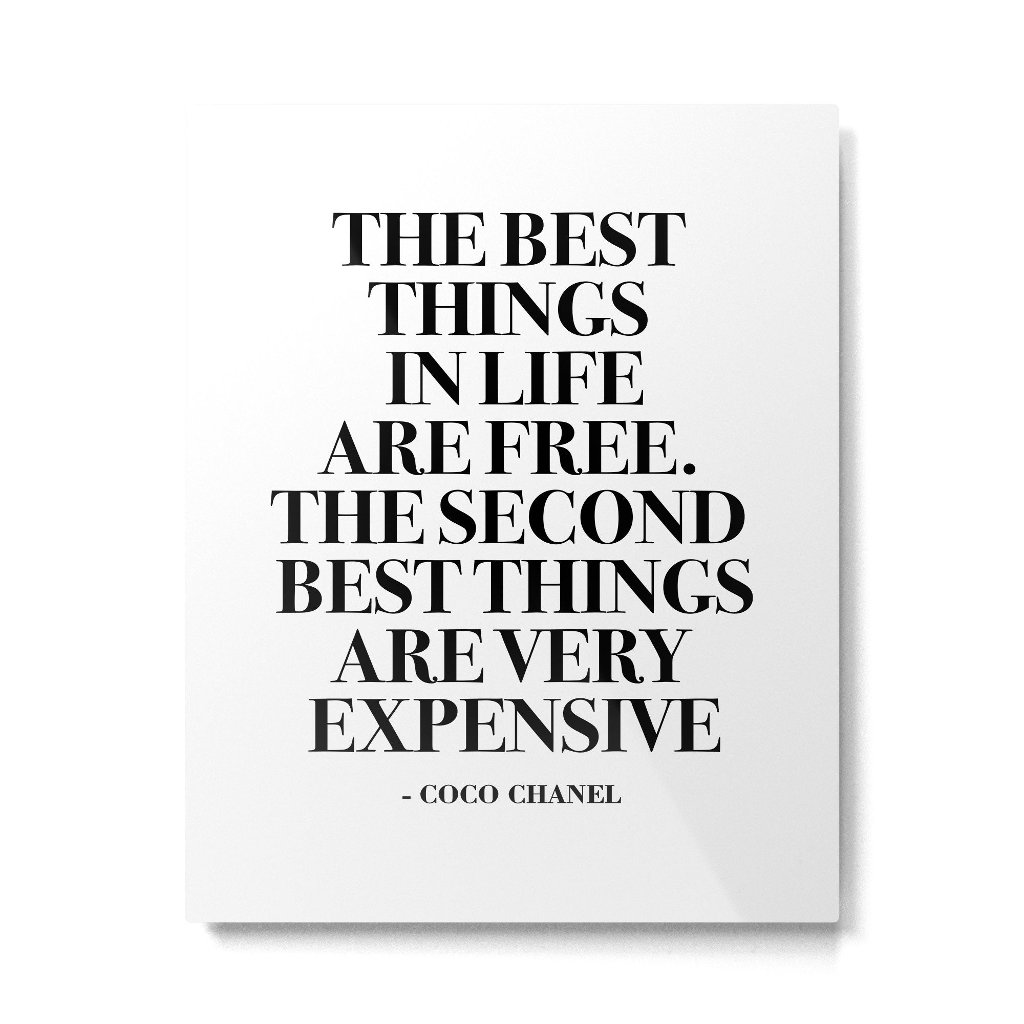 The Best Things In Life, Are Free The Second Best Are Very Expensive Metal Print Gallery Image 6