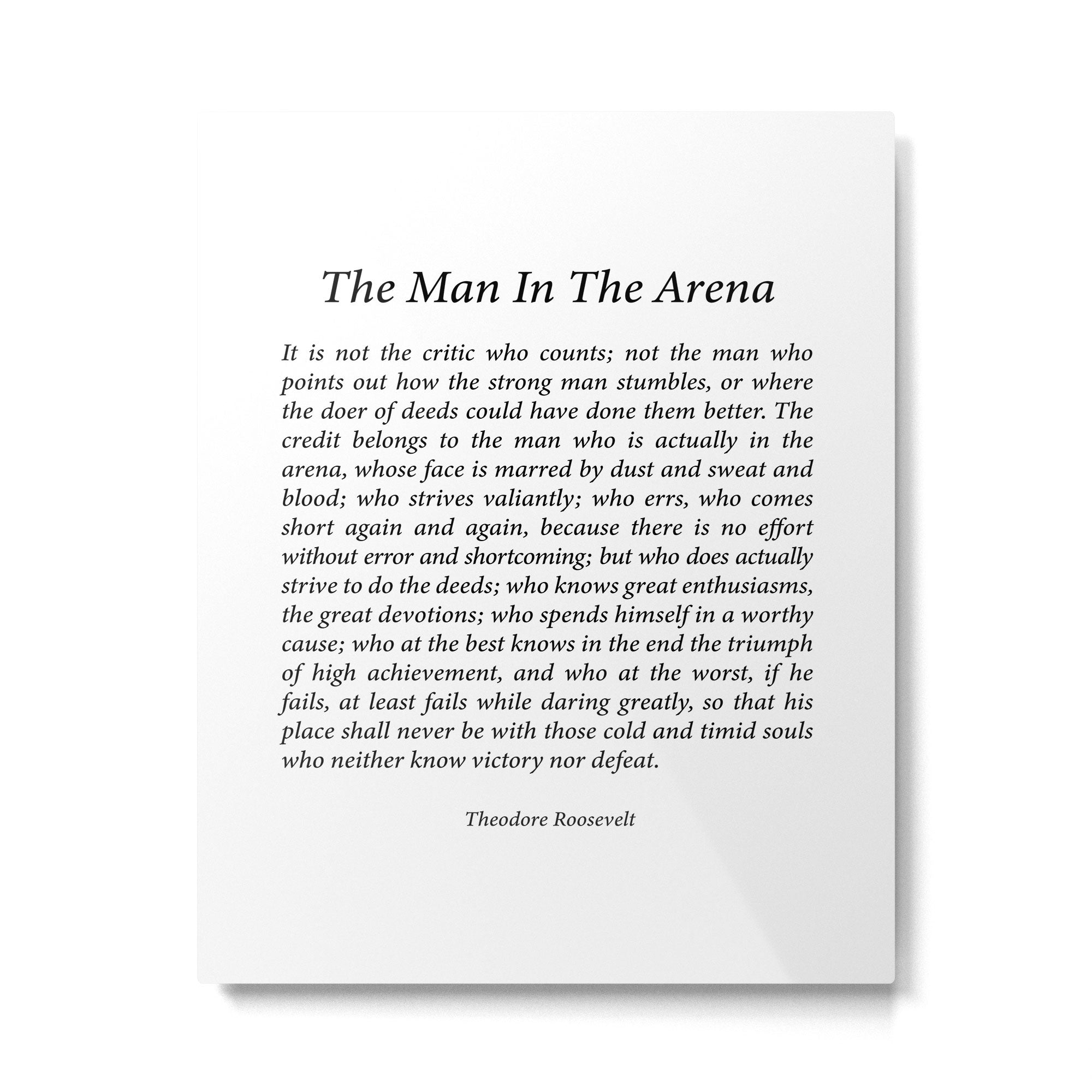 The Man In The Arena by Theodore Roosevelt Metal Print Gallery Image 6