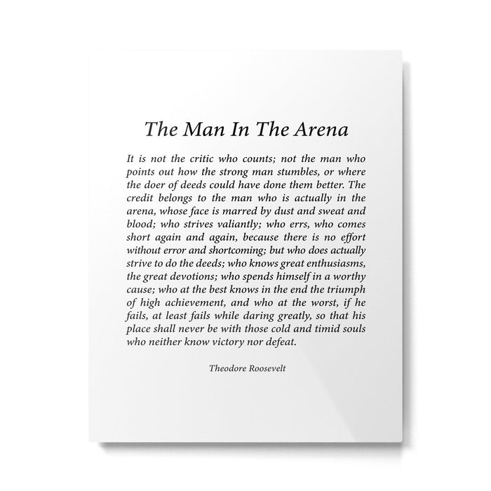 The Man In The Arena by Theodore Roosevelt Metal Print Gallery Image 1