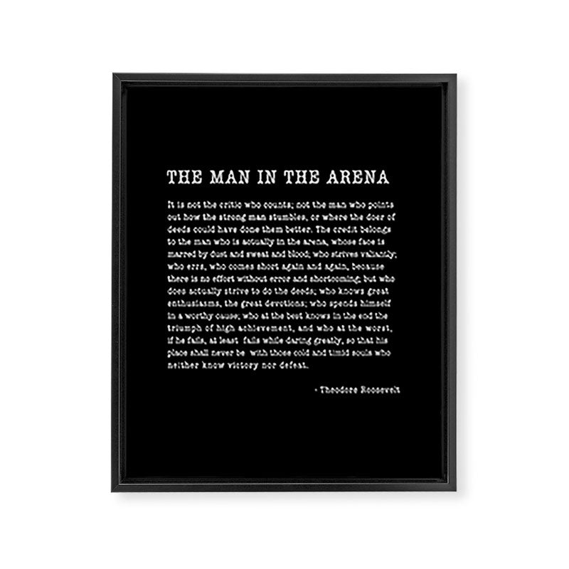 The Man In The Arena, Theodore Roosevelt Quote, Framed Canvas Print Gallery Image 8