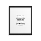 The Secret, Alice, is to surround yourself Quote Framed Art Print Gallery Image 6
