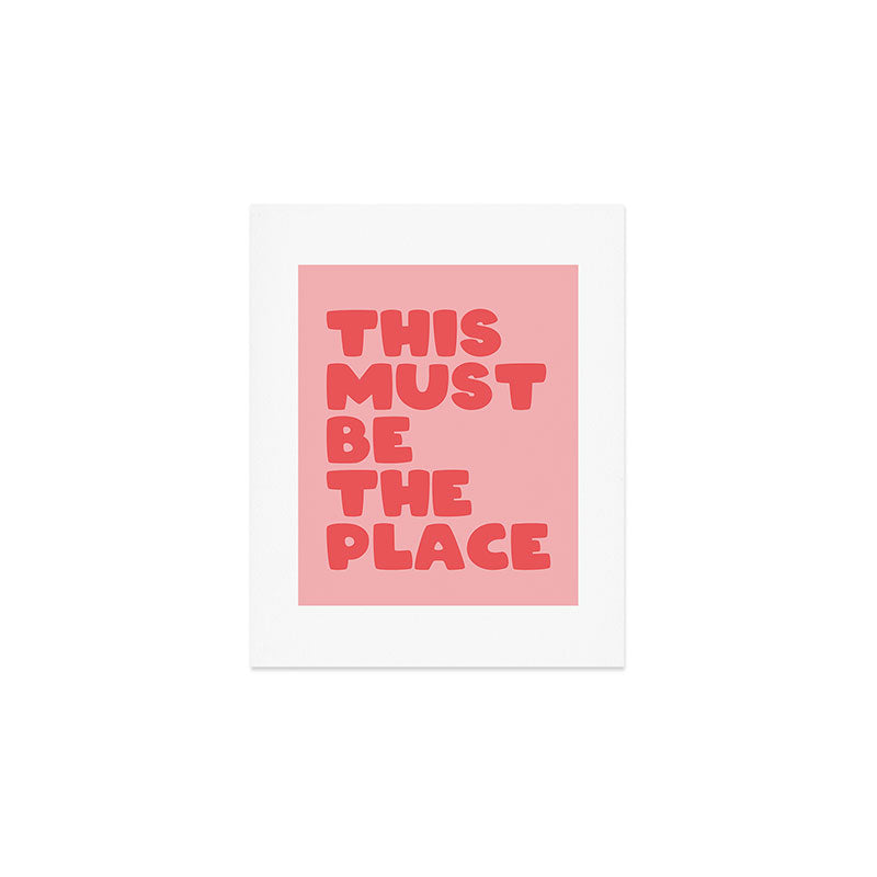 This Must Be The Place Art Print Gallery Image 1