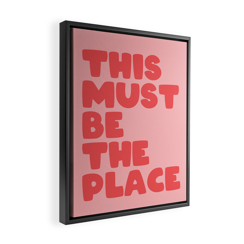 This Must Be The Place Framed Canvas Print Gallery Image 2