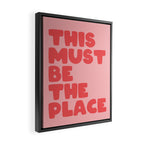 This Must Be The Place Framed Canvas Print Gallery Image 2