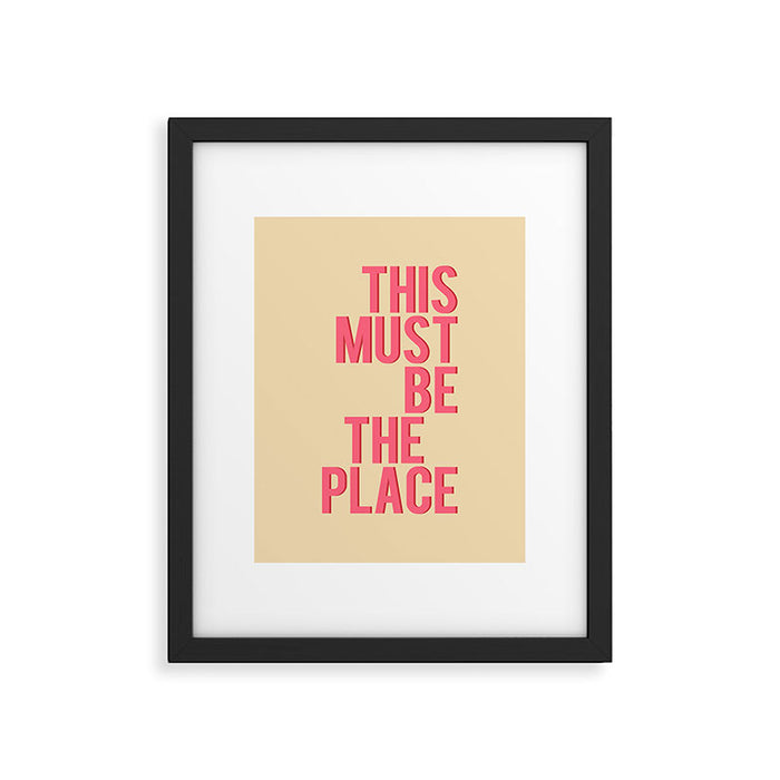 This Must Be The Place Framed Art Print Gallery Image 1