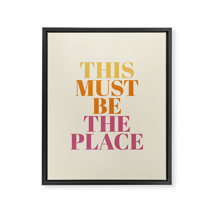 This Must Be The Place Framed Canvas Print Gallery Image 1