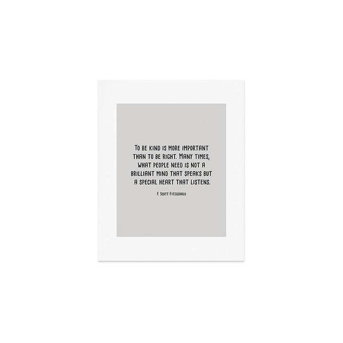 To Be Kind Is More Important... F. Scott Fitzgerald Quote Art Print Gallery Image 1