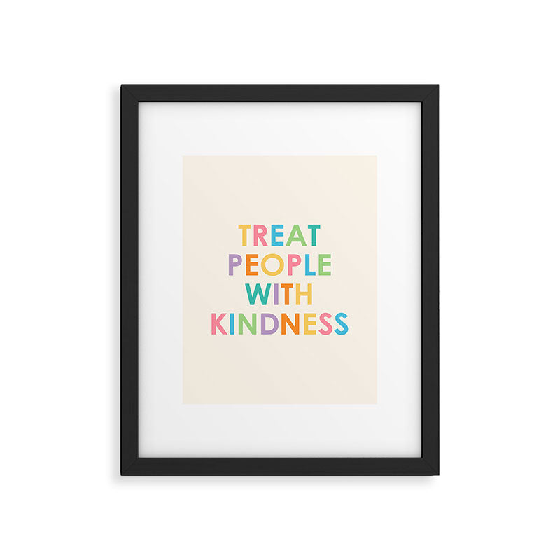 Treat People With Kindness Framed Art Print Gallery Image 4