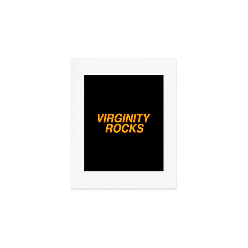 Virginity Rocks Art Print Gallery Image 1