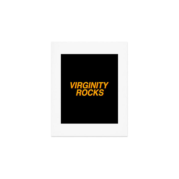 Virginity Rocks Art Print Gallery Image 1