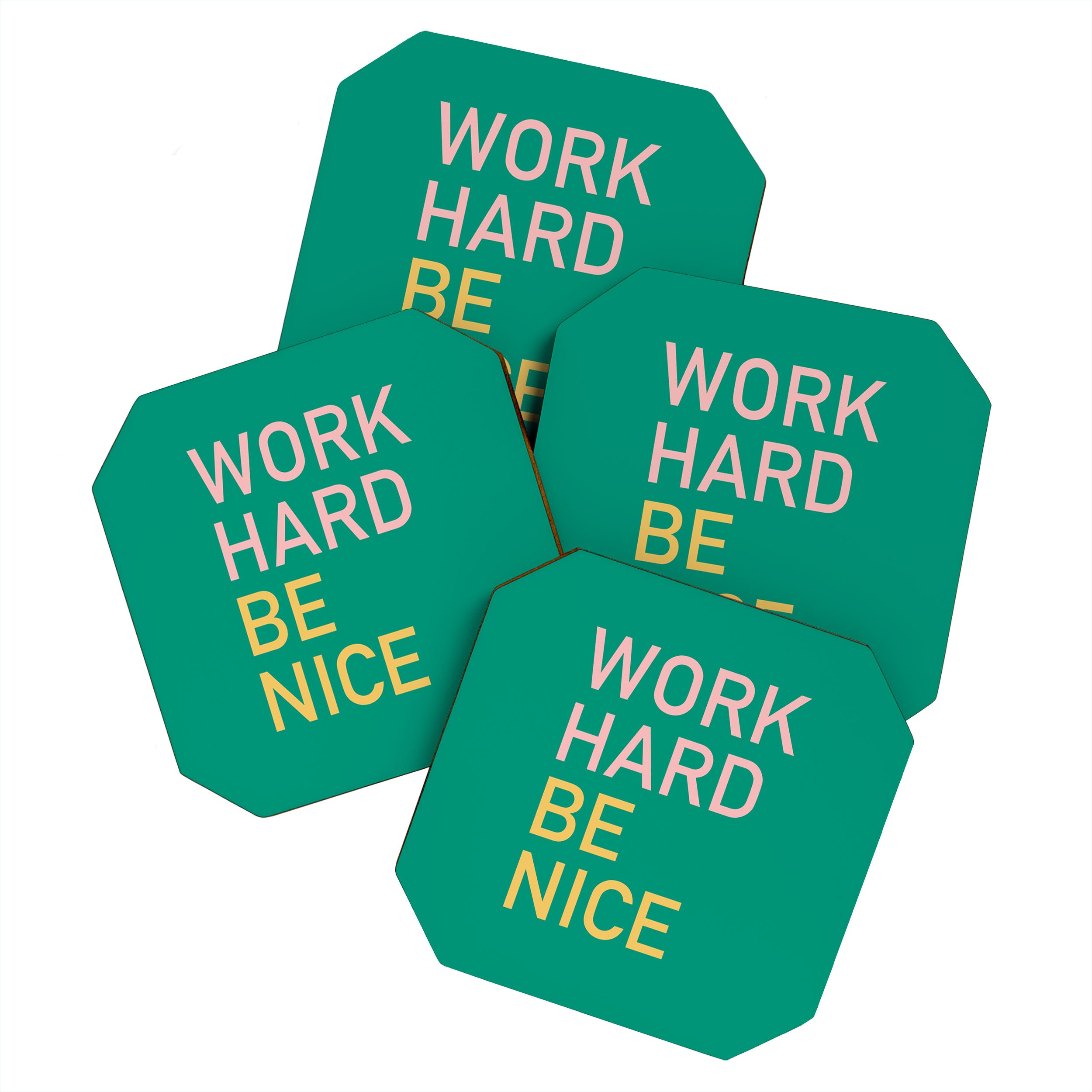 work hard be nice Coaster Gallery Image 1