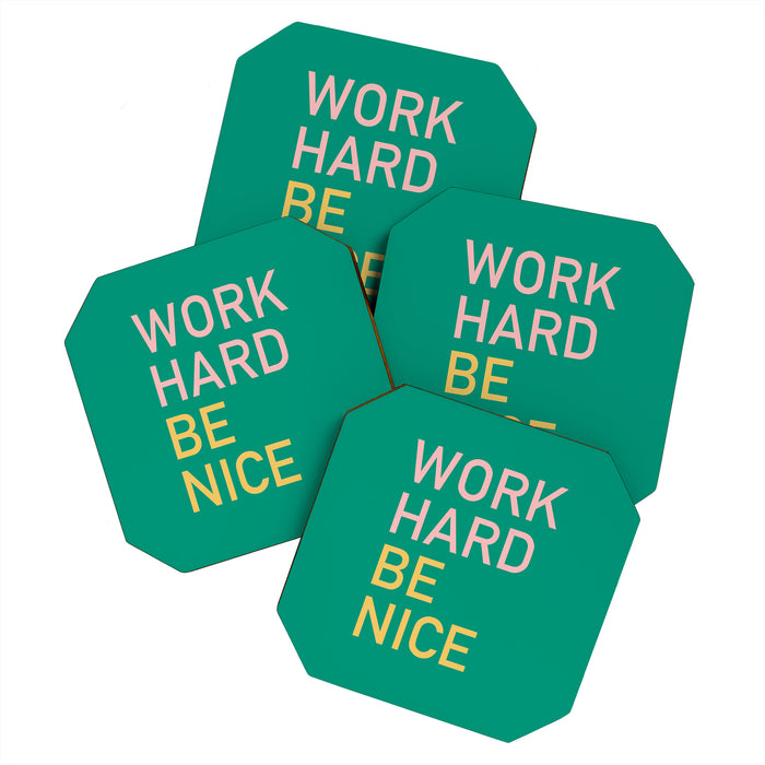 work hard be nice Coaster Gallery Image 1